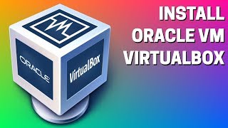 Install Oracle VM VirtualBox [upl. by Sayer]