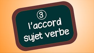 Le sujet et laccord du verbe [upl. by Firooc]