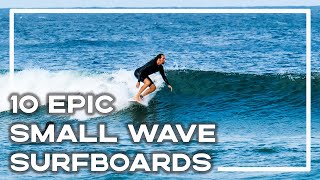 10 Epic Small Wave Surfboards For Your Quiver 🏄‍♂️ Summer Surfboard Guide  Stoked For Travel [upl. by Weidar669]