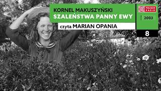 Szaleństwa panny Ewy czI 08  Kornel Makuszyński  Audiobook po polsku [upl. by Ojahtnamas726]