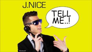 JNice  Tell Me Mazzoni Remix [upl. by Adelice]