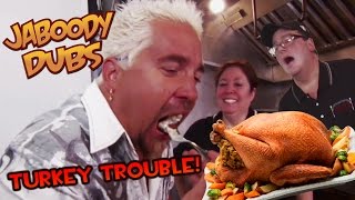 Guy Fieri Dub Turkey Trouble [upl. by Tracee]