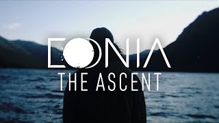 Eonia  The Ascent Official Lyric Video [upl. by Durwood]