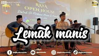 LEMAK MANIS  GG BROTHERS MUSIC COVER [upl. by Eive271]