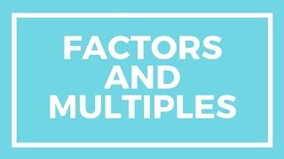 Chapter 1 Lesson 1  Factors and Multiples [upl. by Sherline571]