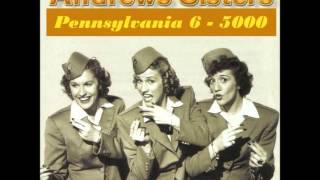 The Andrew Sisters  Pennsylvania 65000 [upl. by Zoellick]