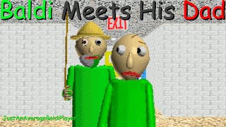 Baldi Meets His Dad Baldi Mod [upl. by Jean-Claude134]