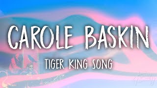 Carole Baskin  TIGER KING SONG Lyrics [upl. by Natloz480]