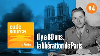 PODCAST 80 ans de la Libération de Paris 44 [upl. by Erwin]