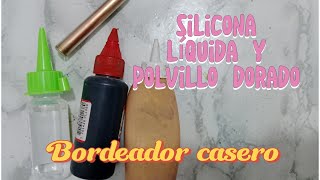 hazlo en casa con silicona líquida quotbordeador líquidoquot casero [upl. by Sang]