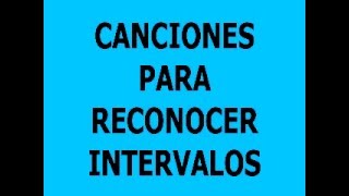 Canciones para reconocer intervalos [upl. by Airad767]