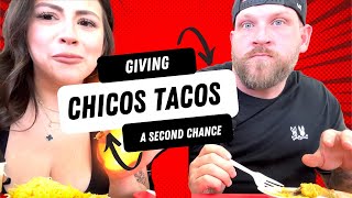 GIVING CHICOS TACOS A SECOND CHANCE [upl. by Suzi977]