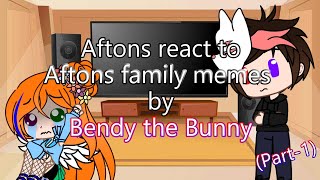 AftonsEnampGlicthreact to memes by the Bendy the Bunny\\Gacha club\\FNAF\\My AU\\Part1 [upl. by Alegre]