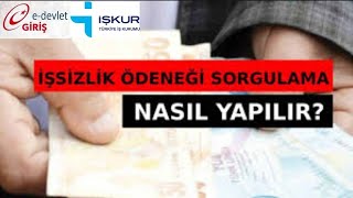 İşkur İşsizlik Maaşı Sorgulama  İşkur İşsizlik Maaşı Ne Zaman Yatar [upl. by Eelsew]