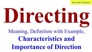 Directing Importance of Directing Fundamentals of Directing Directing in Management Business [upl. by Dexter]