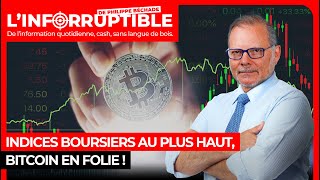 Indices boursiers au plus haut bitcoin en folie [upl. by Yule]