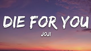 Joji  Die For You Lyrics [upl. by Heti]