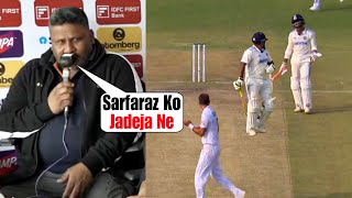 Sarfaraz Khan father Naushad Khan slams Ravindra Jadeja for run out due to return after calling [upl. by Einiffit]