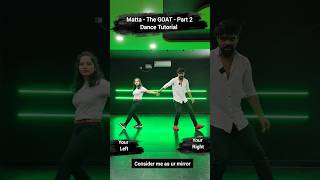 Matta  The Goat  Dance Tutorial  Vijay amp Trisha dance  step by step easy Dance tutorial [upl. by Ahsinwad]