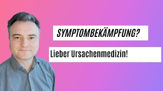 💙 Medizin bedeutet mehr als SymptomBekämpfung 💙 [upl. by Ateekram]