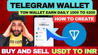 TON WALLET How to Create Telegram Wallet And Earn Daily 100 to 200  How to Use Ton Wallet amp KYC [upl. by Ynnad861]