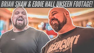 Eddie Hall amp Brian Shaw UNSEEN FOOTAGE [upl. by Noside]