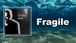 Sting  Fragile Lyrics [upl. by Nwavahs527]