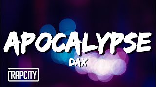 Dax  APOCALYPSE Lyrics [upl. by Asia]