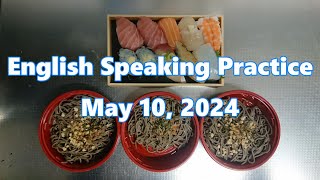 English Speaking Practice ☆ May 10 2024 [upl. by Dobb]