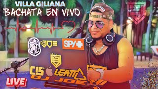 BACHATAS EN VIVO DESDE VILLA GILIANA SOMBRERO BANI LIVE DJ JOE CATADOR [upl. by Anirpas576]