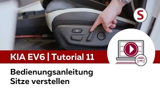 Kia EV6  Tutorial 11  Bedienungsanleitung Sitze verstellen [upl. by Morville932]