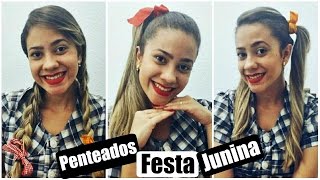 Penteados para arrasar na festa junina [upl. by Acirdna]