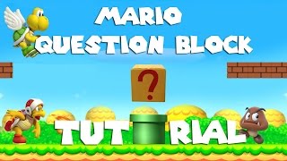 Super Mario Question Box Tutorial PLUS [upl. by Irvin]