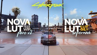 Nova LUT Pure v22 and Supernova Showcase  Cyberpunk 2077 Lighting Mods [upl. by Nerha879]