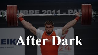 Dmitry Klokov  After Dark Edit [upl. by Abana]