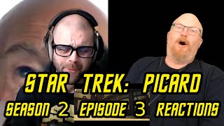 Star Trek Picard Season 2 Episode 3 Reactions  Two Dads REACT [upl. by Danas]