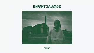 Enfant Sauvage  58500 Audio [upl. by Vokay429]