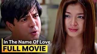 In the Name of Love FULL MOVIE  Angel Locsin Aga Muhlach [upl. by Anila]