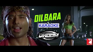 DILBARA KARAOKE  ORIGINAL MASTERED TRACK WITH SCROLLING LYRICS  DHOOM 2004  ABHIJEET  PRITAM [upl. by Cogn764]