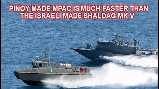 Pinoy Made MPAC is much Faster than Israeli made Shaldag MKV [upl. by Eedyaj]