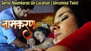 Serial Naamkaran On Location  2nd September 2017  Upcoming Twist  Bollywood Events [upl. by Amaras911]