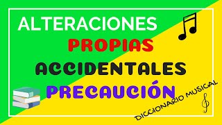 DIFERENCIA entre ALTERACIONES PROPIAS ACCIDENTALES y PRECAUCIÓN  Diccionario Musical [upl. by Anivram]