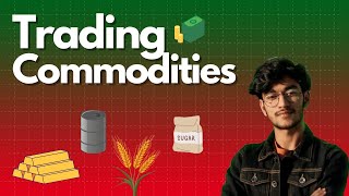 Commodity Trading Simplified [upl. by Arerrac]