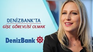 DenizBankta Gişe Görevlisi Olmak [upl. by Eatnoled942]