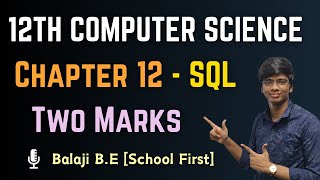 Chapter 12  SQL  Book Back Two Marks Explained  12th Computer Science  Bro Balaji [upl. by Faruq983]