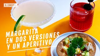 Margarita en dos versiones y un aperitivo  EL COMIDISTA [upl. by Ayanahs]