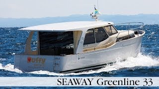 SEAWAY Greenline 33  Impression [upl. by Swan537]