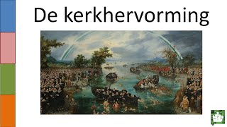 OUDE VIDEO 5 De kerkhervorming [upl. by Surtemed]