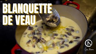 VIDEO INTEGRALE Blanquette de Veau par le Chef Cyril Nitard [upl. by Yebloc]