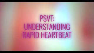 PSVT Unveiled Understanding Paroxysmal Supraventricular Tachycardia [upl. by Hak]